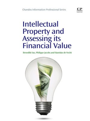cover image of Intellectual Property and Assessing its Financial Value